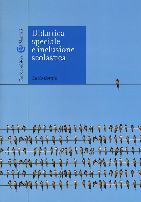 Lucio Cottini  – Didattica speciale e inclusione scolastica (2017)