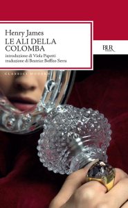 Henry James  – Le ali della colomba (2013)