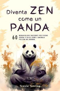 Tenzin Tzering  – Diventa Zen Come Un Panda (2023)