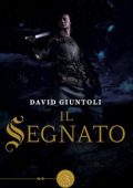 David Giuntoli - Il segnato Vol. 1 (2017)