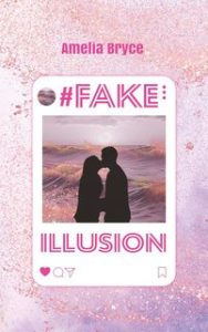 Amelia Bryce – #Fake Illusion (2023)