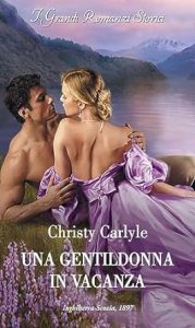 Christy Carlyle – Amore in vacanza Vol. 2. Una gentildonna in vacanza (2023)