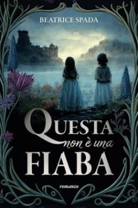 Beatrice Spada – Questa non è una fiaba (2023)
