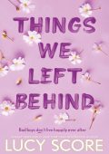 Lucy Score - Things We Left Behind (2023) ENG