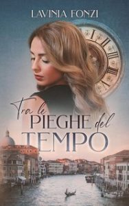 Lavinia Fonzi – Tra le pieghe del tempo Vol. 1 (2023)
