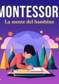 Maria Montessori - La mente del bambino (2023) (mp3 - 128 kbps)