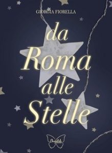 Giorgia Fiorella – Da Roma alle stelle (2023)