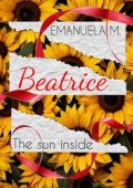 Emanuela M. - Beatrice: The sun inside (2023)