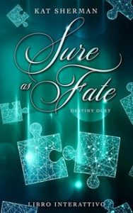Kat Sherman – Destiny Duet. Sure as Fate (2023)