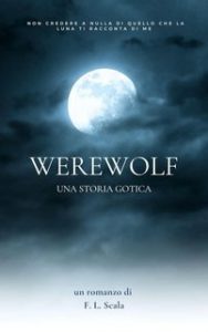 F. L. Scala – Werewolf Vol. 1. Una storia gotica (2023)