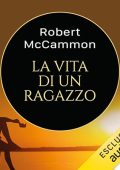 Robert R. McCammon - La vita di un ragazzo (2023) (mp3 - 128 kbps)