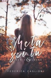 Federica Caglioni – Solberg Vol. 1. La mia meta sei tu (2023)