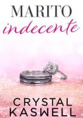 Crystal Kaswell - Marito Indecente (2023)