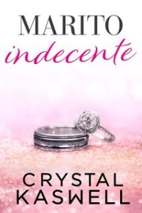 Crystal Kaswell – Marito Indecente (2023)