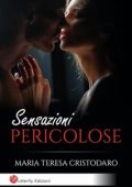 Maria Teresa Cristodaro - Sensazioni pericolose (2023)