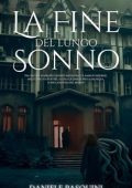 Daniele Pasquini - La Fine del Lungo Sonno (2023)