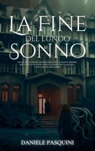 Daniele Pasquini – La Fine del Lungo Sonno (2023)