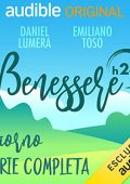 Daniel Lumera, Emiliano Toso - Benessere h24 - Giorno꞉ Benessere h24 - 6-10 (2020) (mp3 - 128 kbps)