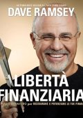 Dave Ramsey - Libertà finanziaria (2023) (mp3 - 128 kbps)