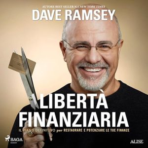 Dave Ramsey – Libertà finanziaria (2023) (mp3 – 128 kbps)