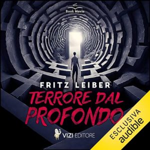 Fritz Leiber – Terrore dal profondo (2023) (mp3 – 128 kbps)