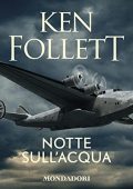 Ken Follett - Notte sull'acqua (2019) (mp3 - 128 kbps)