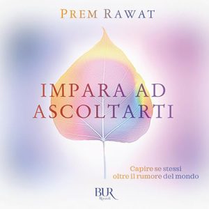 Prem Rawat – Impara ad ascoltarti (2023) (mp3 – 128 kbps)