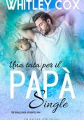 Whitley Cox - Una tata per il papà single (2023)