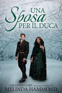 Melinda Hammond – Una Sposa per il Duca (2023)