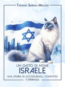 Tatiana Sabina Meloni – Un gatto di nome Israele (2023)