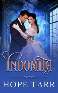 Hope Tarr – Gli uomini di Roxbury House Vol. 3. Indomita (2023)