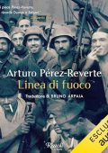 Arturo Pérez-Reverte - Linea di fuoco (2023) (mp3 - 128 kbps)