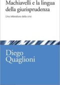 Diego Quaglioni - Machiavelli e la lingua della giurisprudenza (2011)