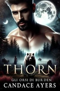 Candace Ayers – Gli Orsi di Burden Vol. 1. Thorn (2023)