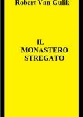 Robert Van Gulik - Il Monastero Stregato (1961)