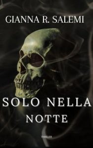 Gianna R. Salemi – Solo nella notte (2023)
