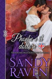 Sandy Raven – Le cronache dei Caversham. Phoebe e il dottore (2023)
