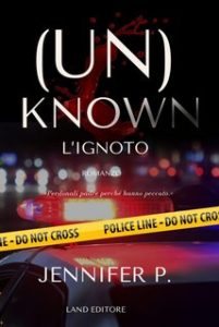Jennifer P. – (Un)Known: L’ignoto (2023)