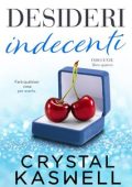 Crystal Kaswell - Indecente Vol. 4. Desideri Indecenti (2023)