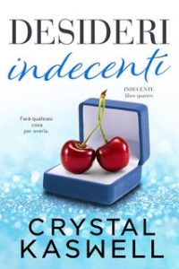 Crystal Kaswell – Indecente Vol. 4. Desideri Indecenti (2023)