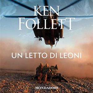 Ken Follett – Un letto di leoni (2020) (mp3 – 128 kbps)