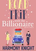 Harmony Knight - Road trip with the billionaire (2023)