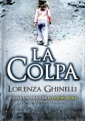 Lorenza Ghinelli - La colpa (2012)