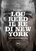 Will Hermes - Lou Reed. Il re di New York (2023)