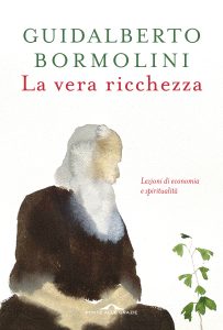 Guidalberto Bormolini – La vera ricchezza (2023)