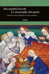 Alessandra Foscati – Le meraviglie del parto (2023)