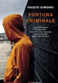 Fausto Gimondi - Fortuna criminale (2023)
