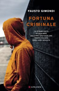 Fausto Gimondi – Fortuna criminale (2023)