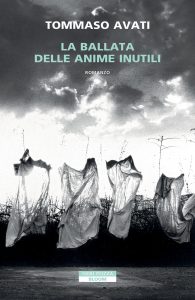 Tommaso Avati – La ballata delle anime inutili (2023)