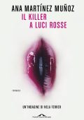 Ana Martinez Munoz - Il killer a luci rosse (2023)